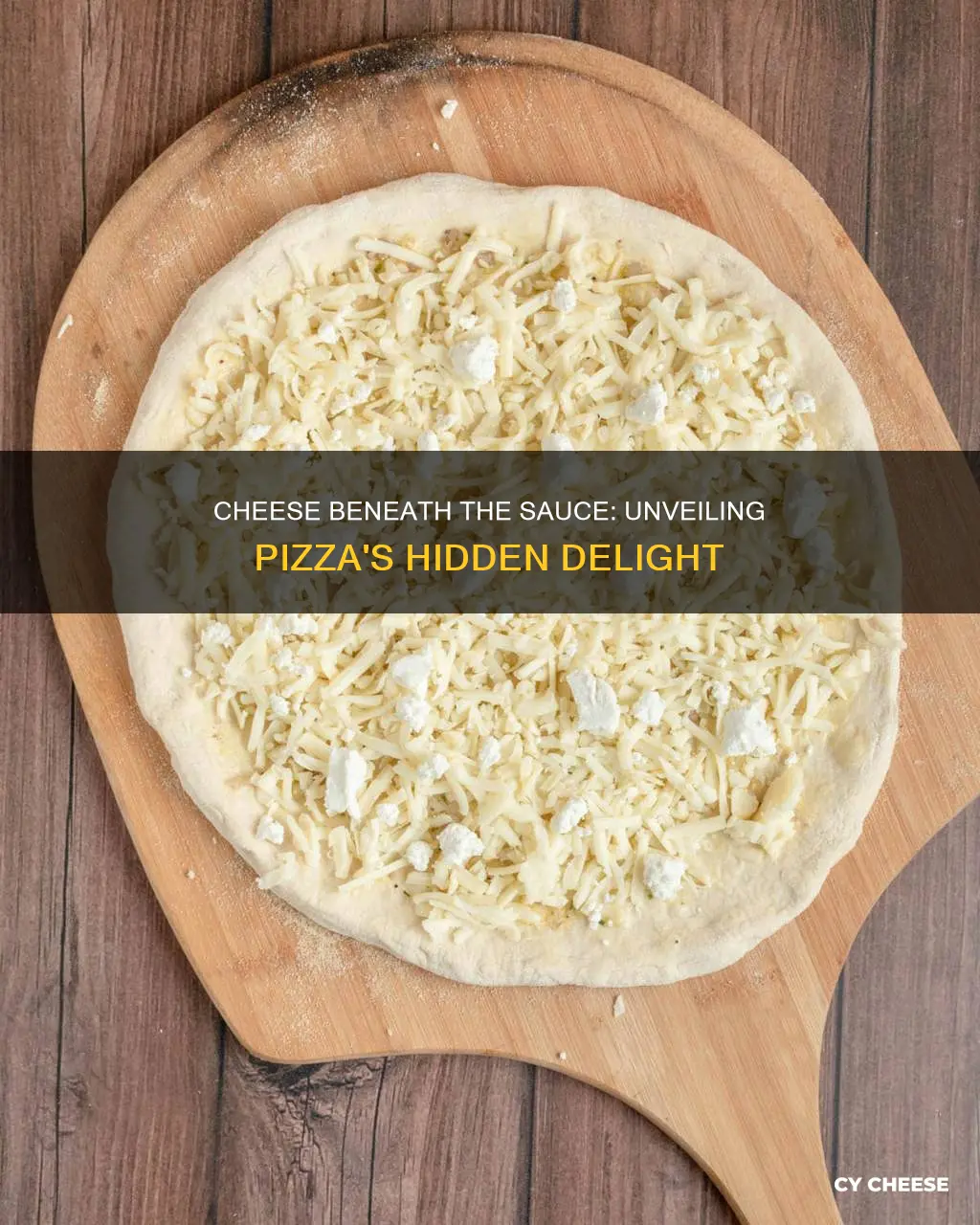 what pizza has cheese under the sauce