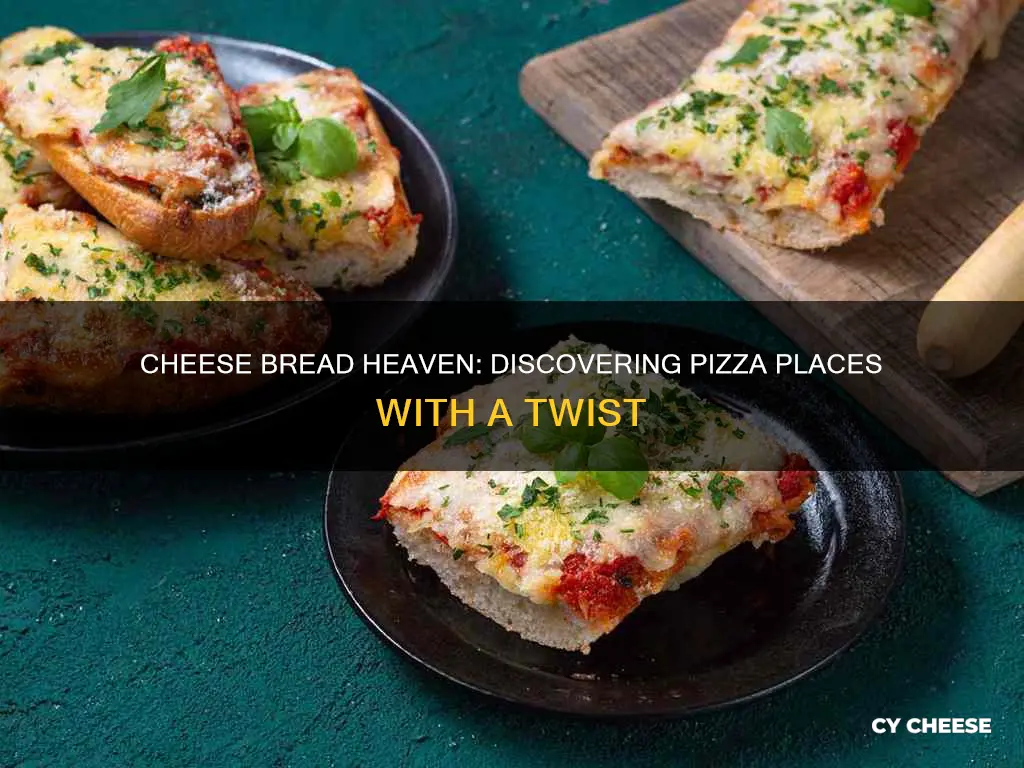 what pizza places have cheese bread