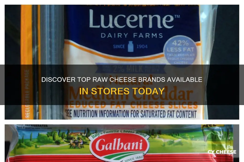 what raw cheese brands are available in stores