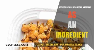 Blue Cheese Dressing: What Meals Can You Make?