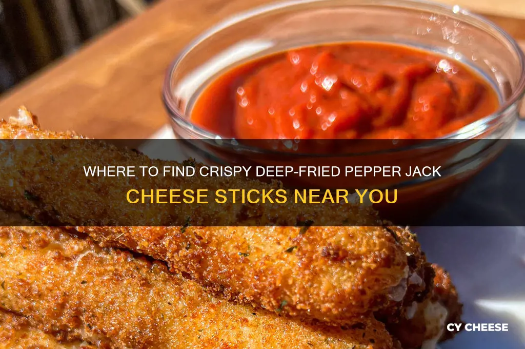 what restaurant has deep fried pepper jack cheese sticks