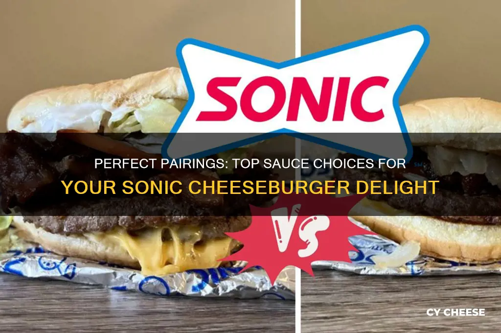 what sauce is good on a sonic cheese burger