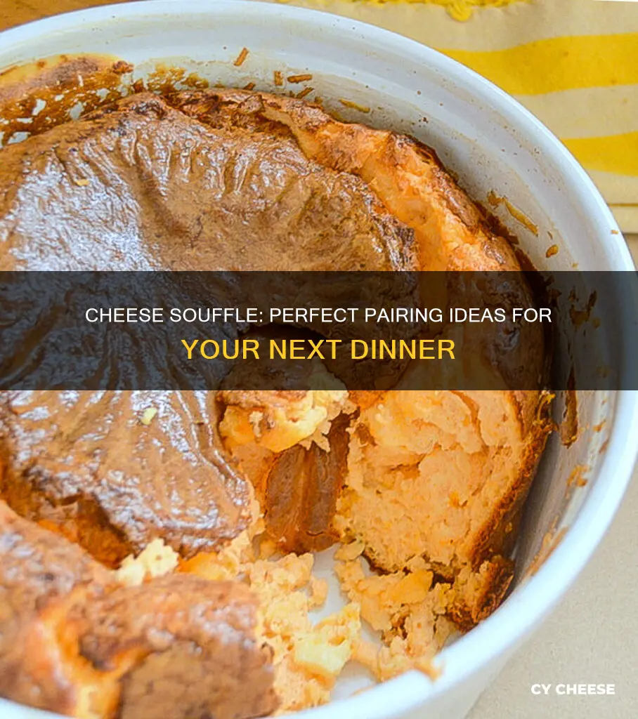what should i serve with cheese souffle