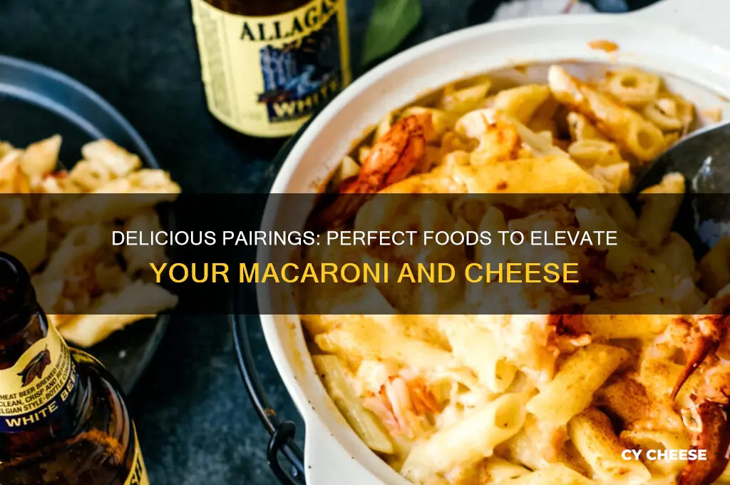 what taste good with macaroni and cheese