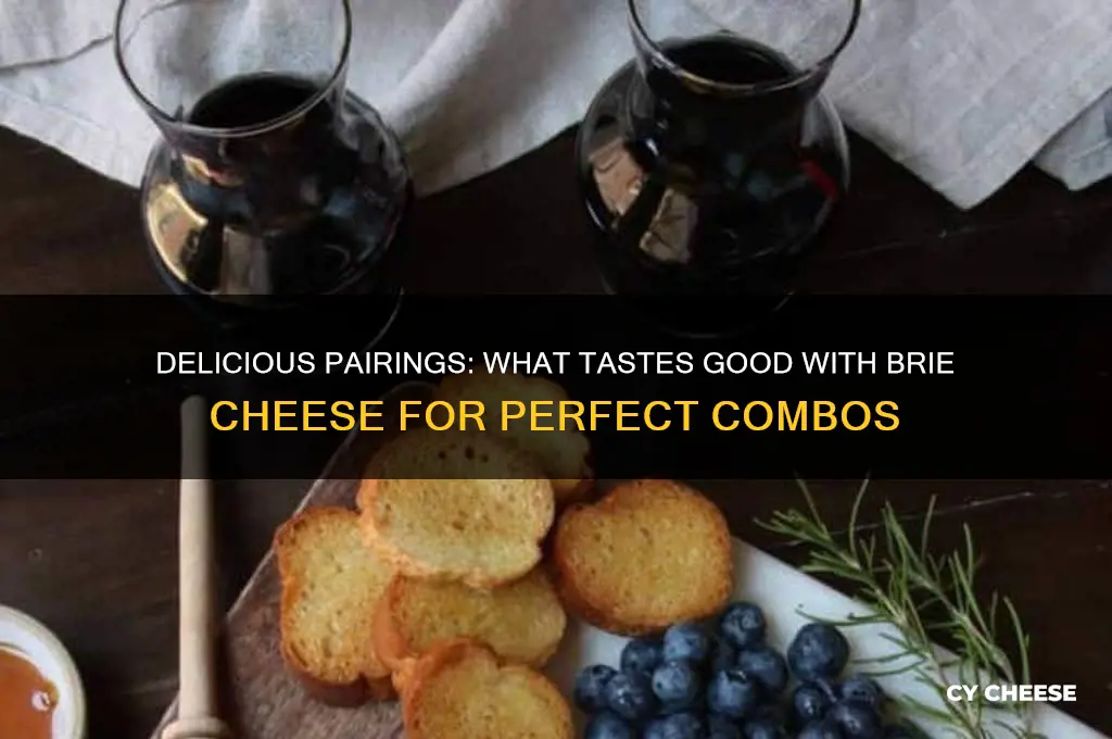what tastes good with brie cheese