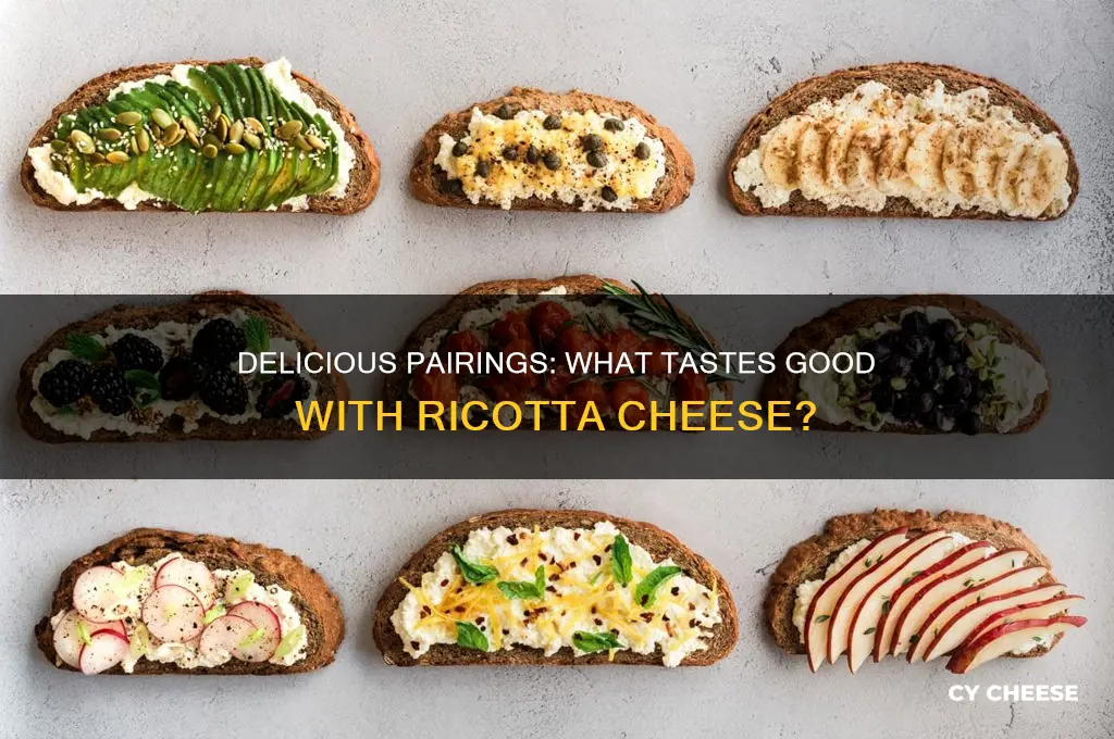 what tastes good with ricotta cheese
