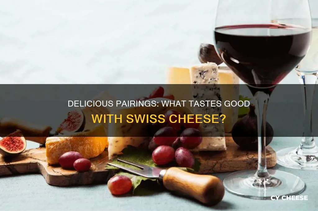 what tastes good with swiss cheese