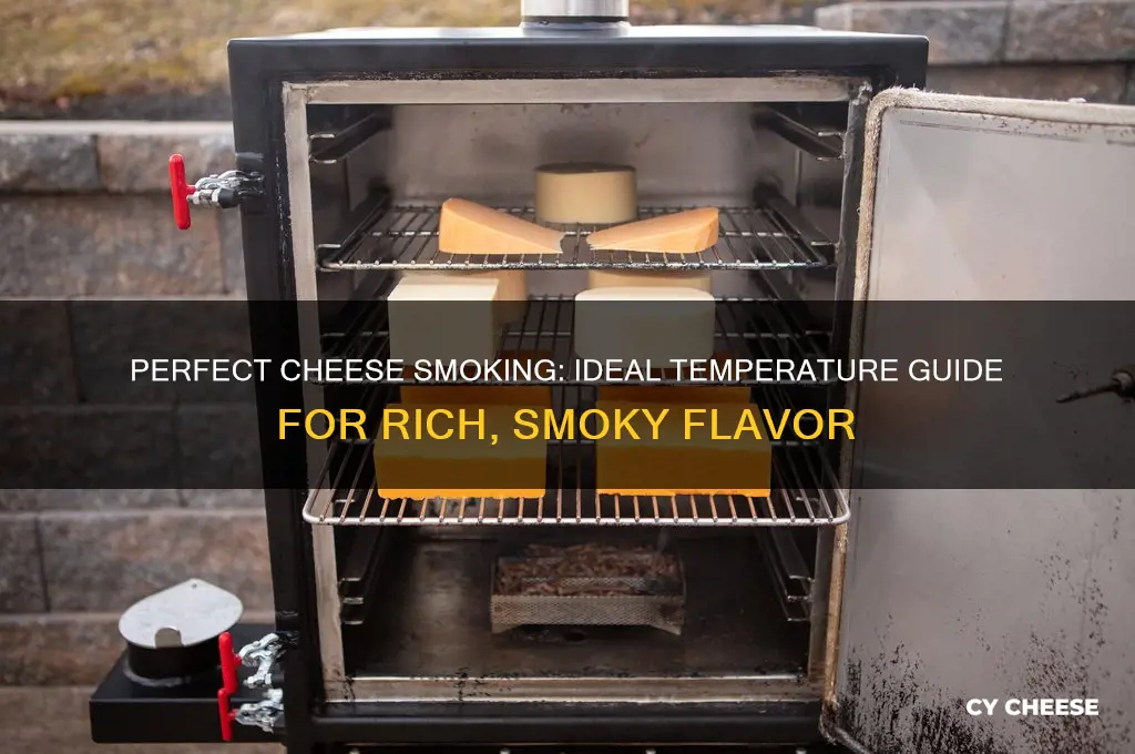 what temp do you need to smoke the cheese