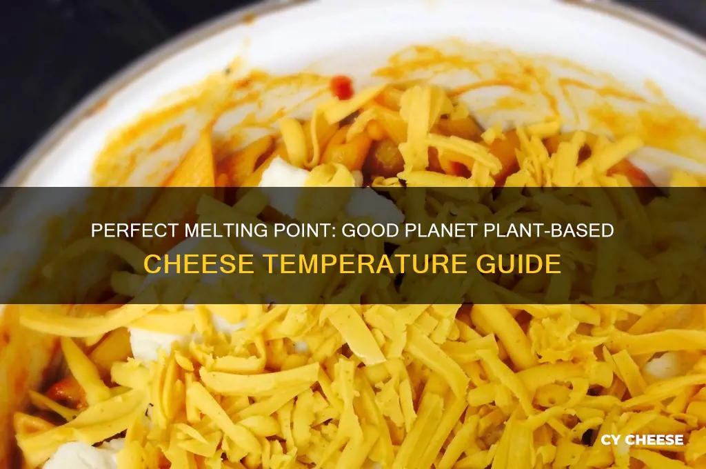 what temp does good planet plant based cheese melt