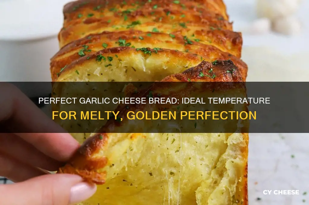 what temperature does garlic cheese bread have to be on