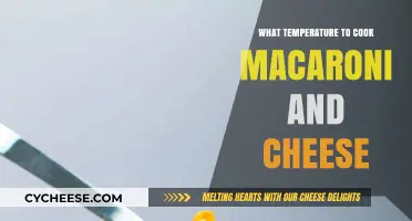 Mac and Cheese: Cooking Temperature Tips