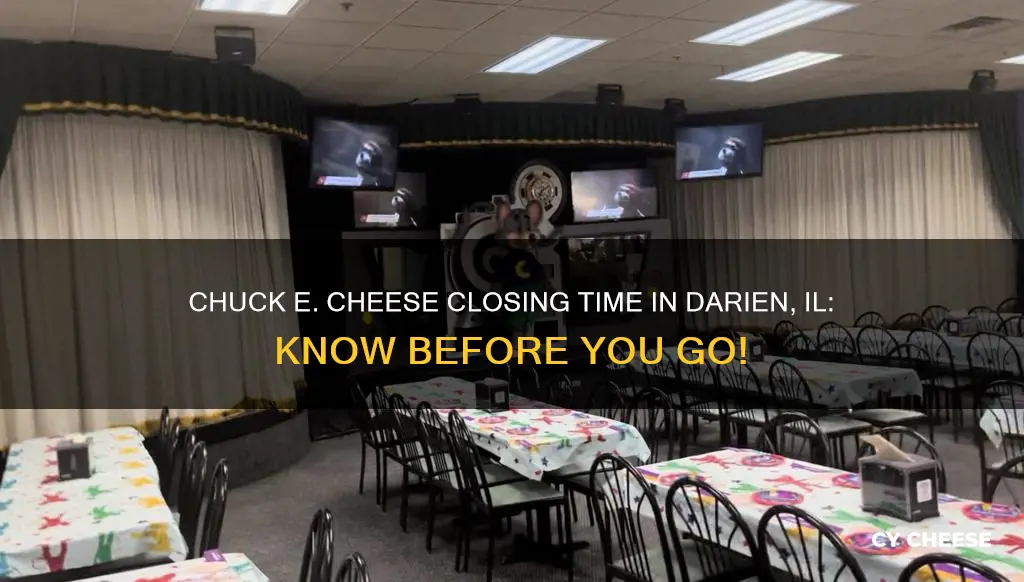 what time does chuck e cheese close in darien il