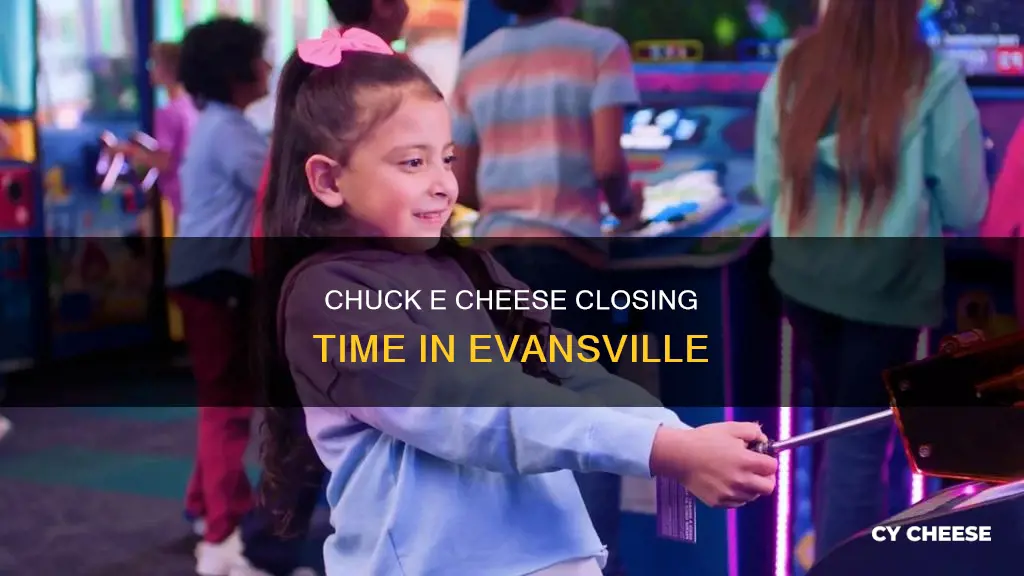 what time does chuck e cheese close in evansville