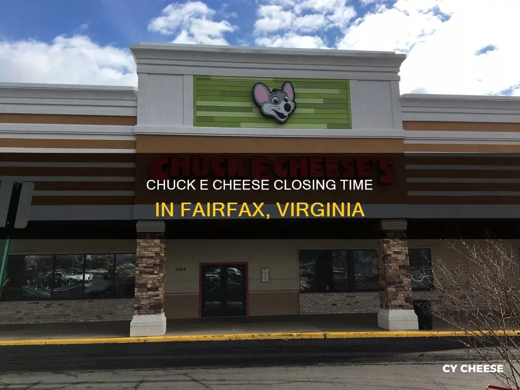 what time does chuck e cheese close in fairfax va