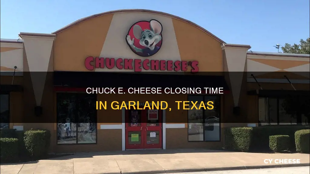 what time does chuck e cheese close in garland tx