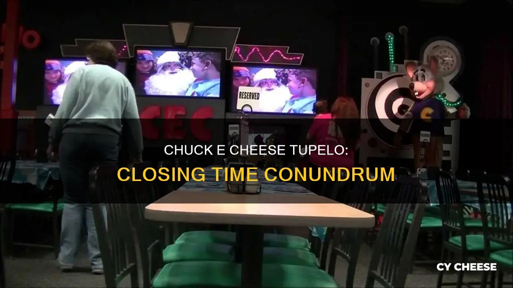 what time does chuck e cheese close in tupelo ms