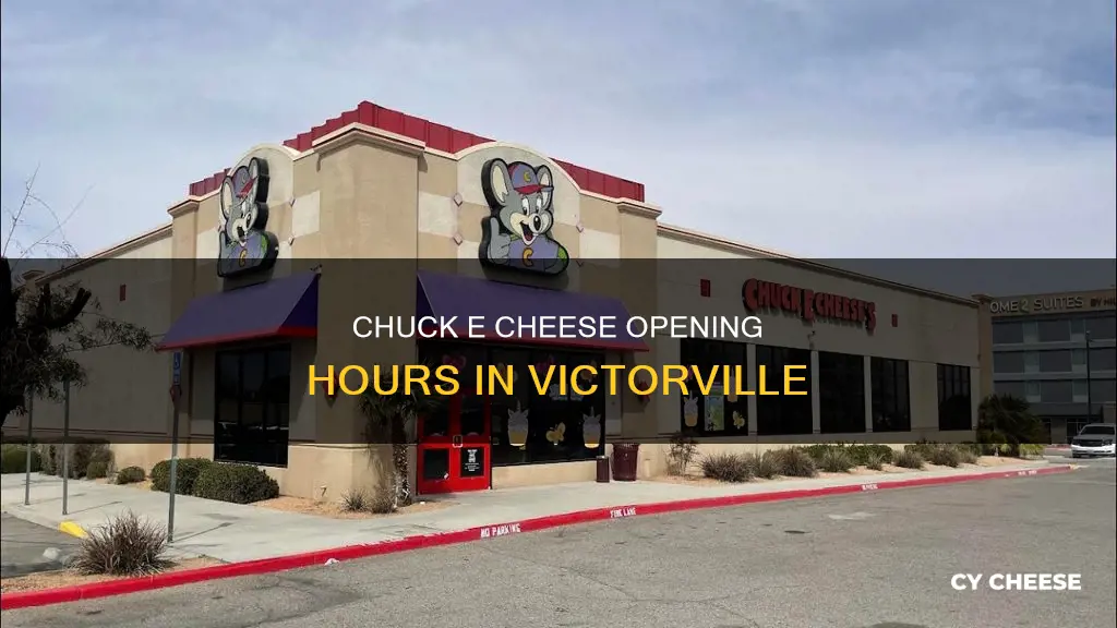 what time does chuck e cheese open in victorville