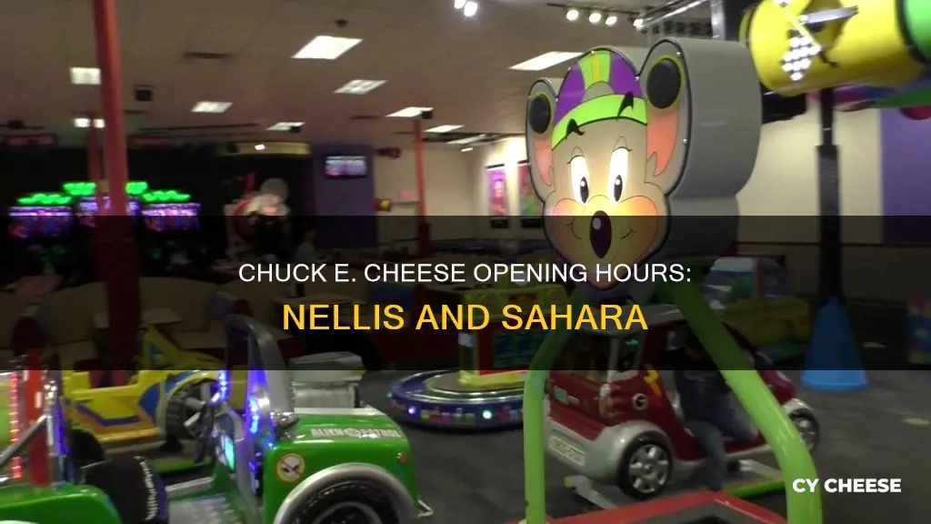 what time does chucke cheese on nellis and sahara open