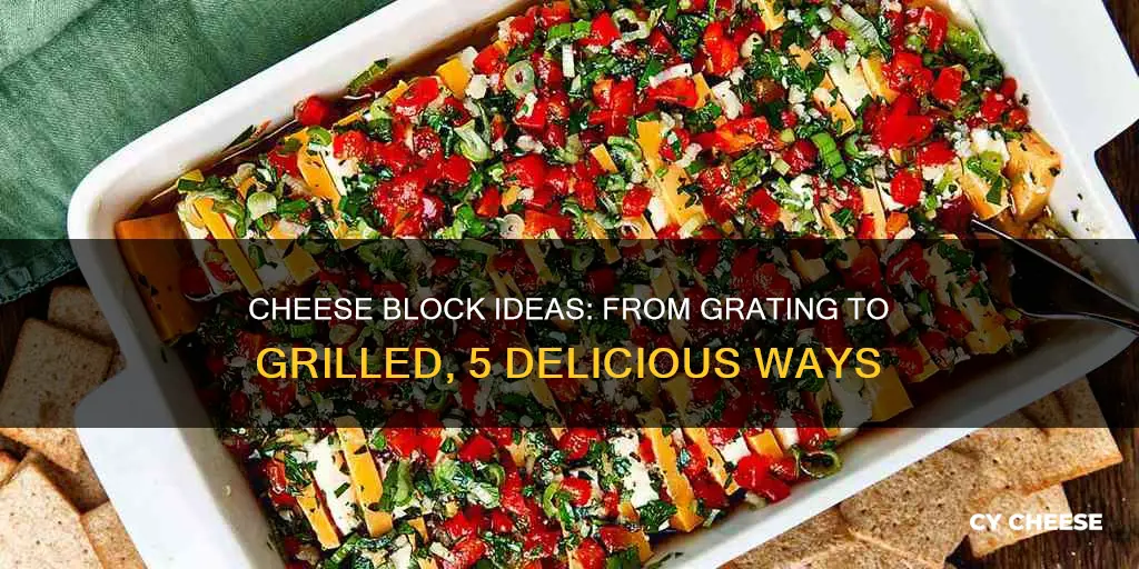 what to do with a block of cheddar cheese