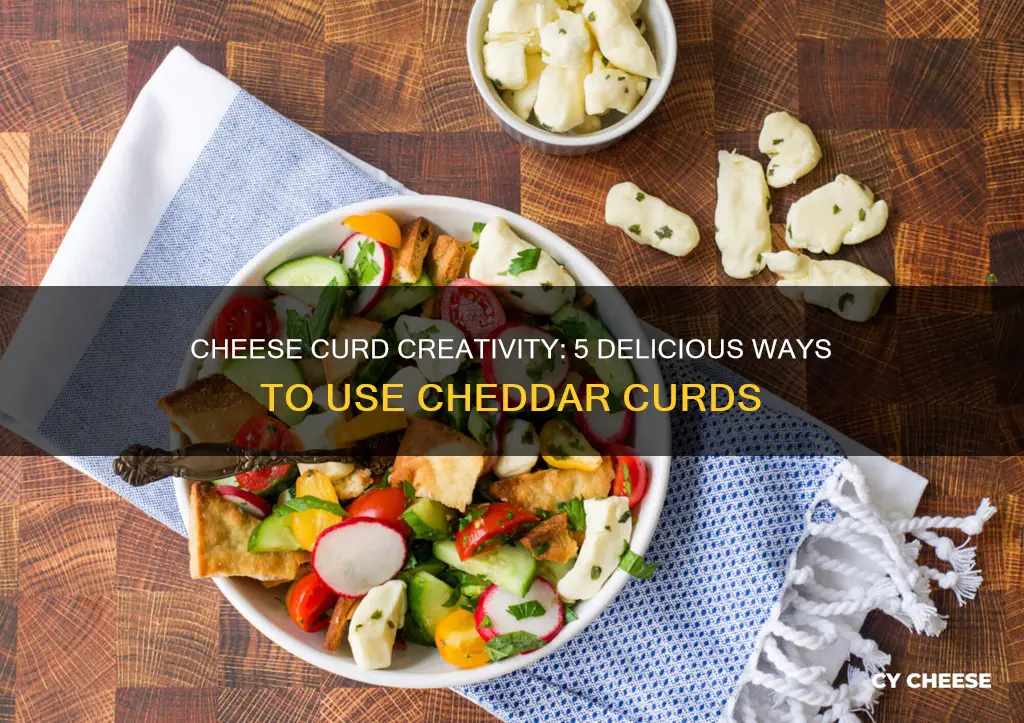 what to do with cheddar cheese curds