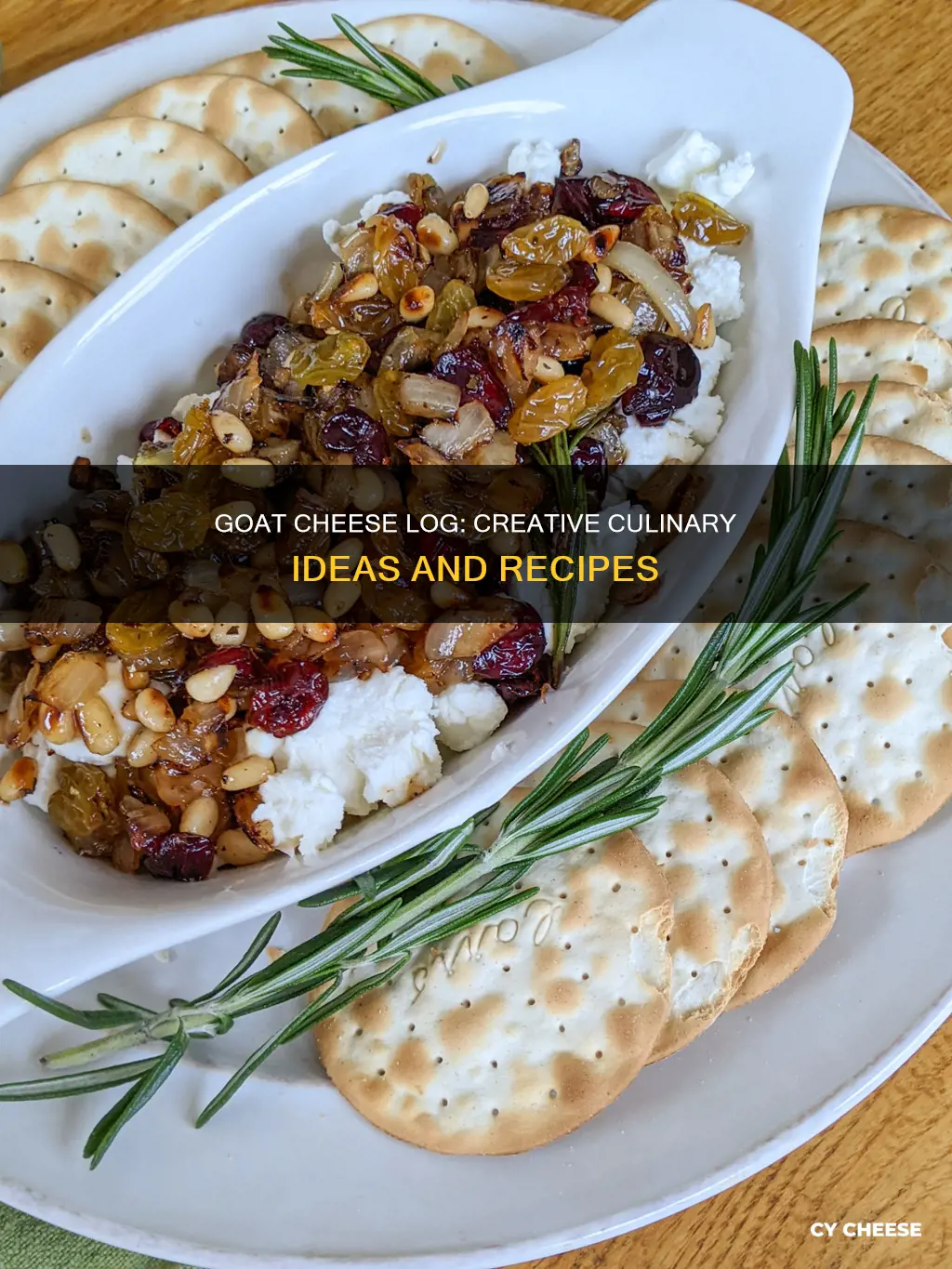 what to do with goat cheese log