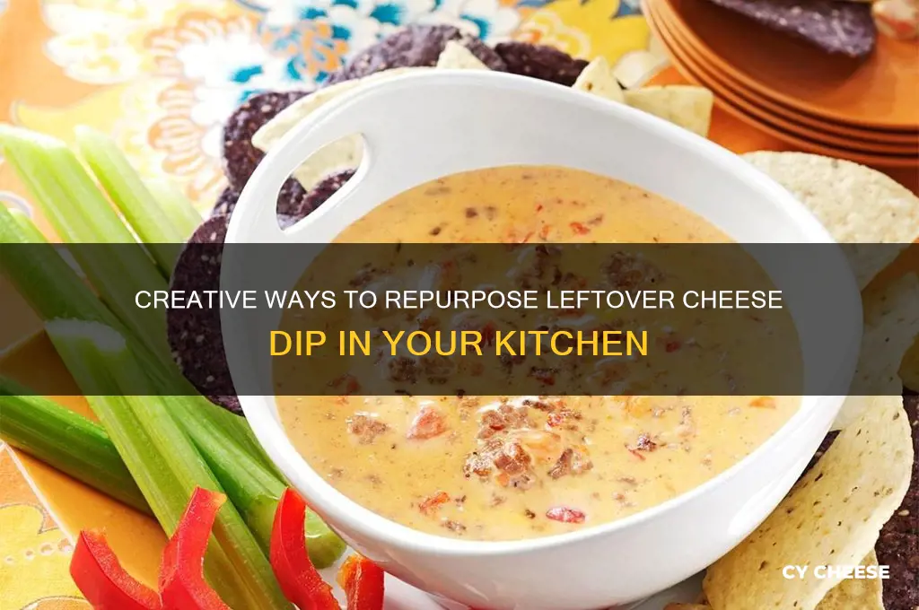 what to do with left over cheese dip