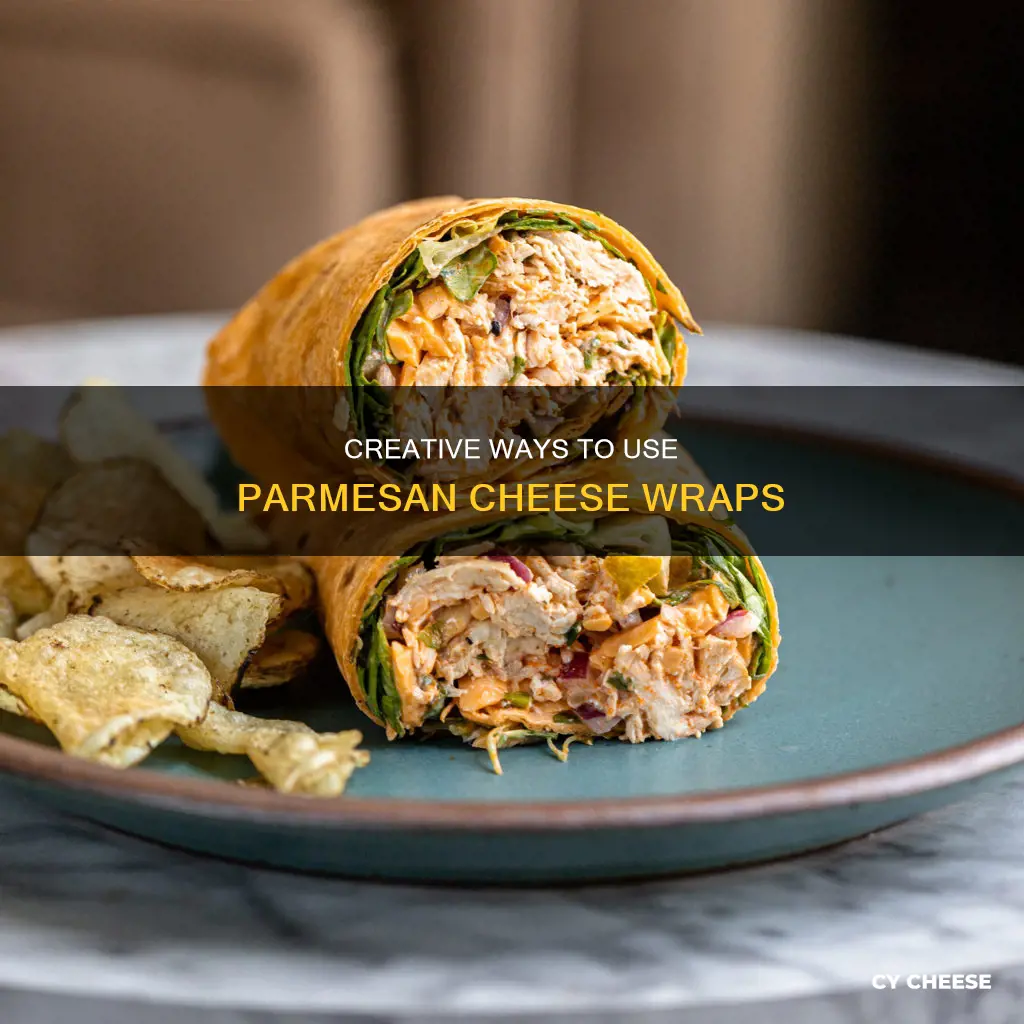 what to do with parmesan cheese wraps