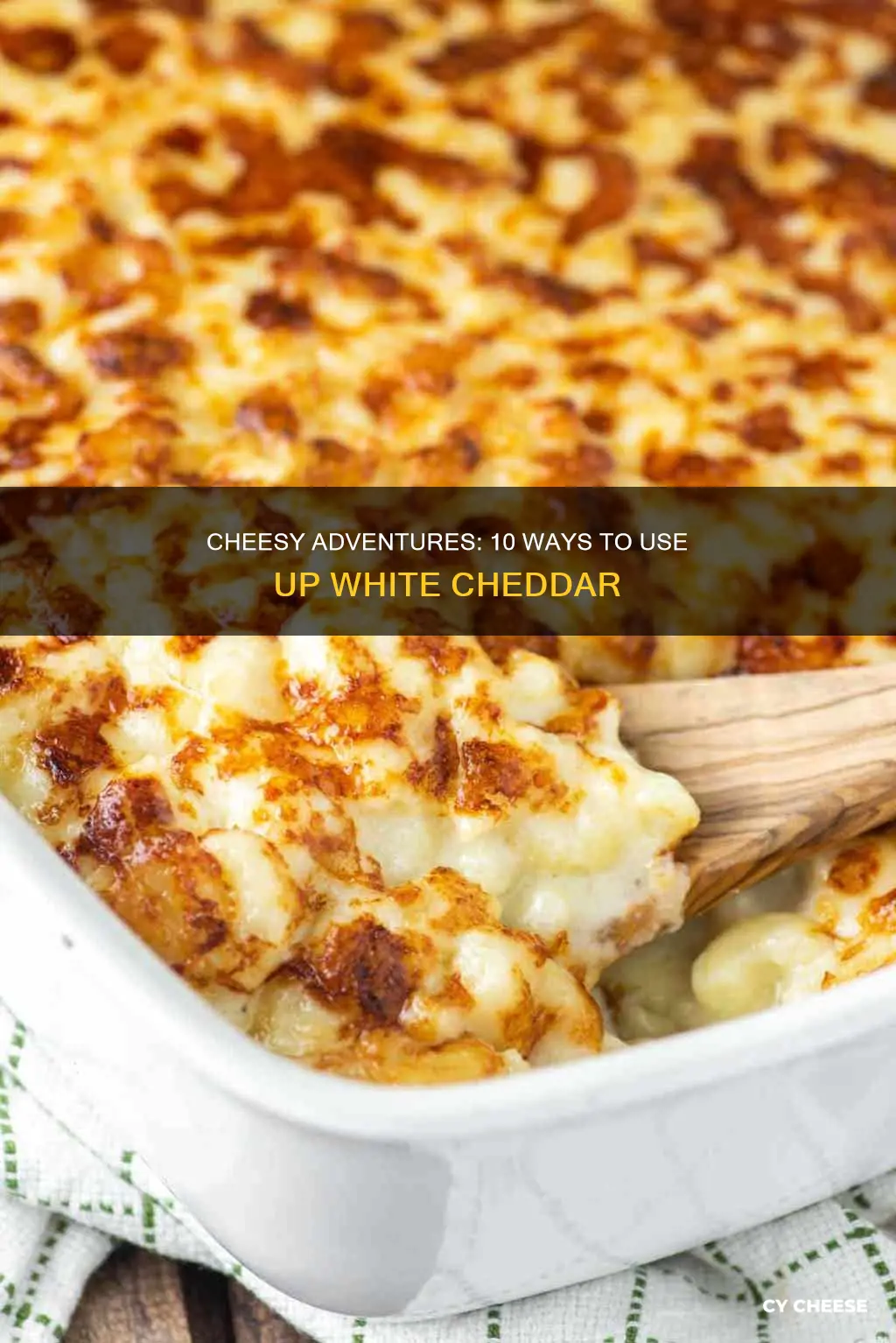 what to do with white cheddar cheese