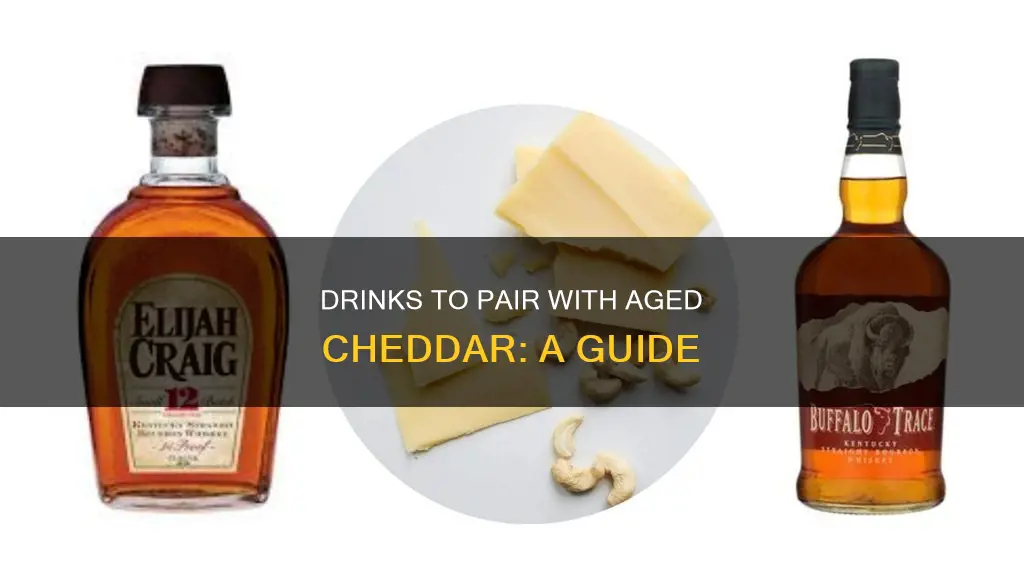 what to drink with aged cheddar cheese