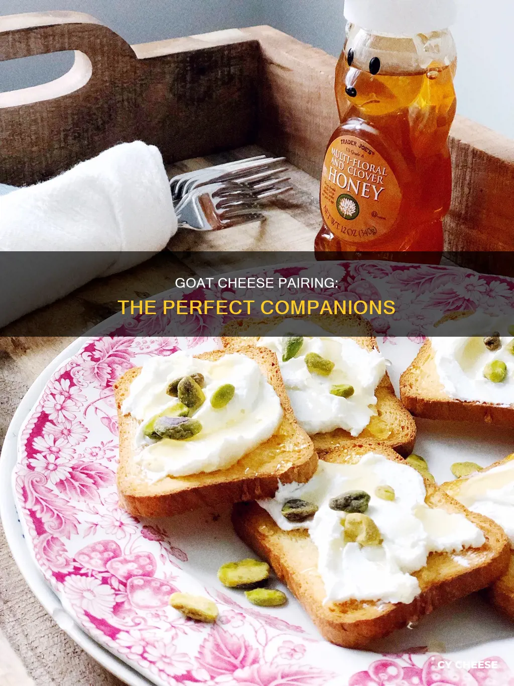 what to have with goats cheese