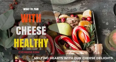 Healthy Cheese Pairings: The Best Food Combos