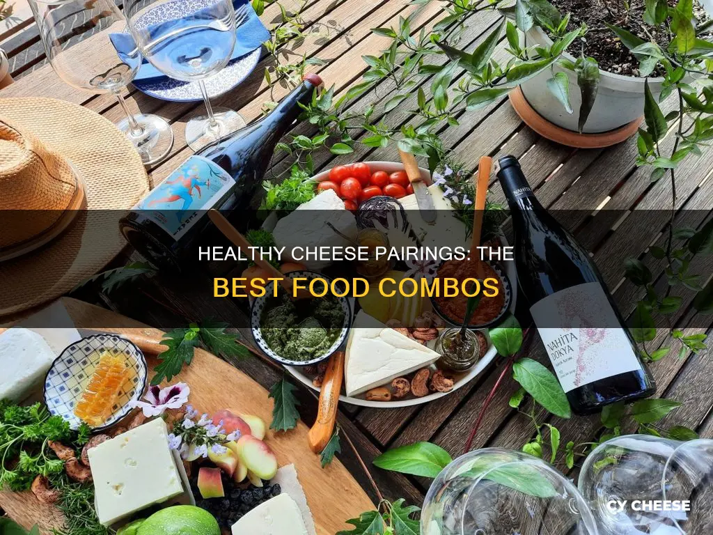 what to pair with cheese healthy