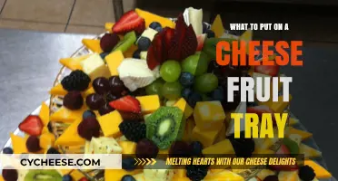 Creating a Delicious Cheese & Fruit Tray