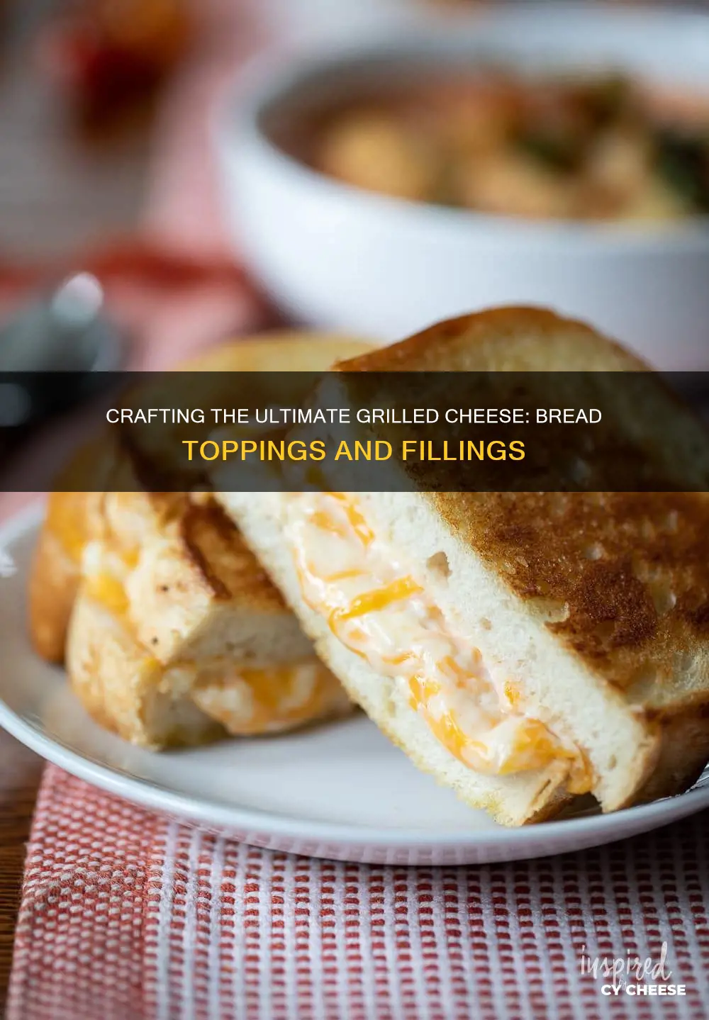 what to put on bread for grilled cheese