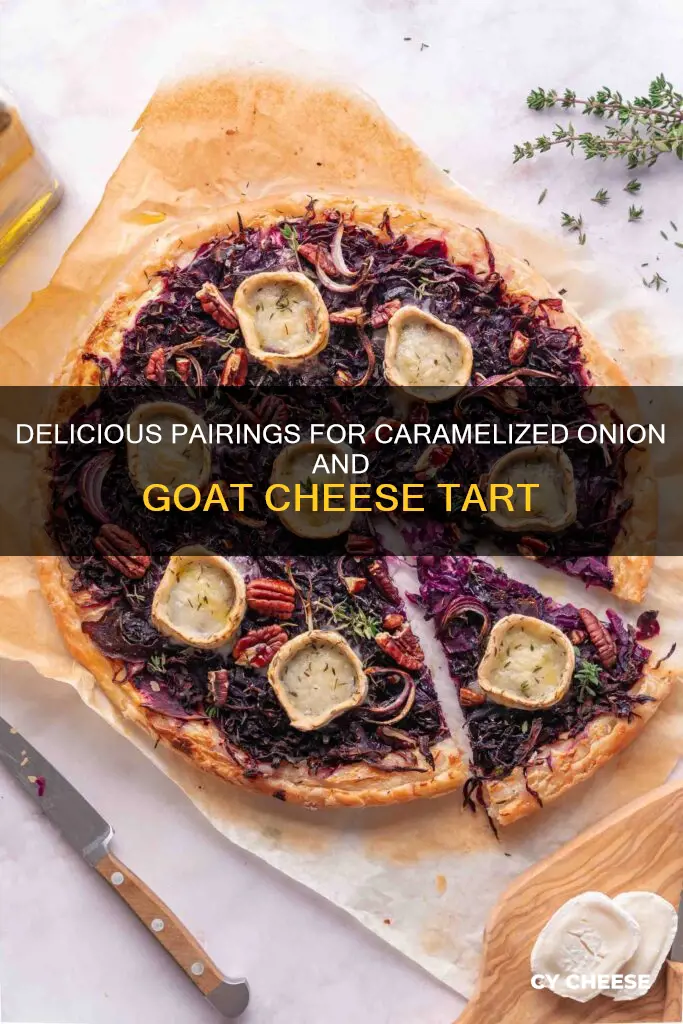 what to serve with caramelised onion and goats cheese tart