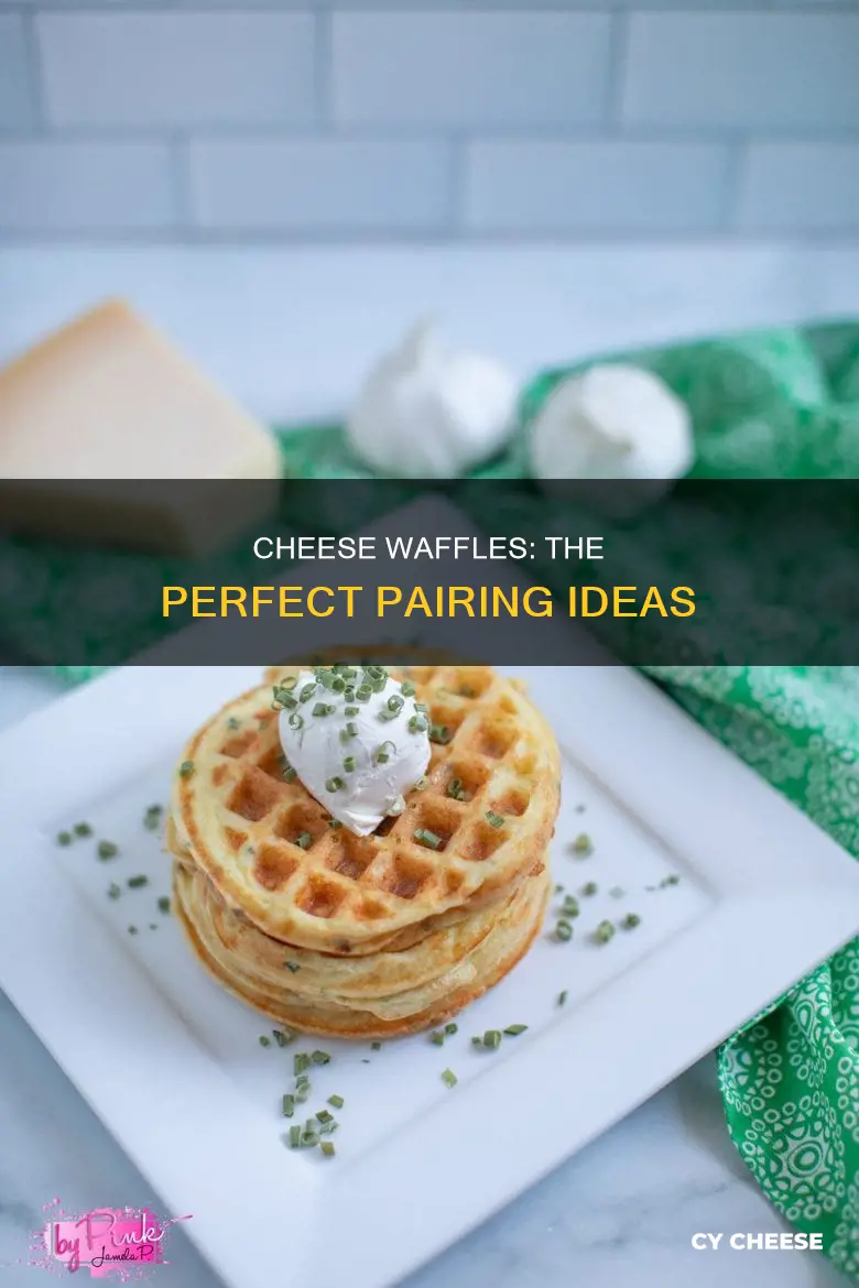 what to serve with cheese waffles