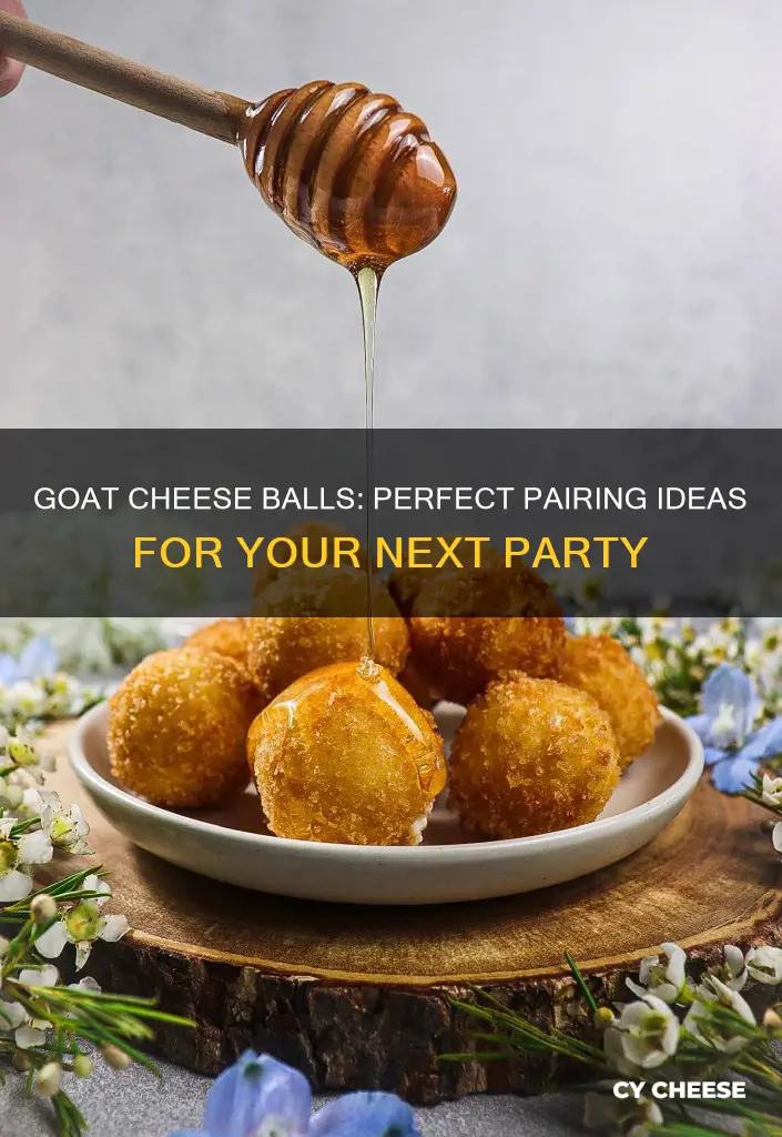 what to serve with goat cheese balls