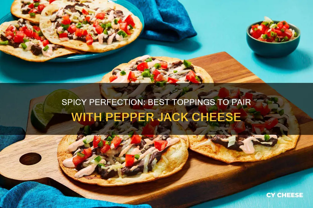 what toppings go good with pepper jack cheese