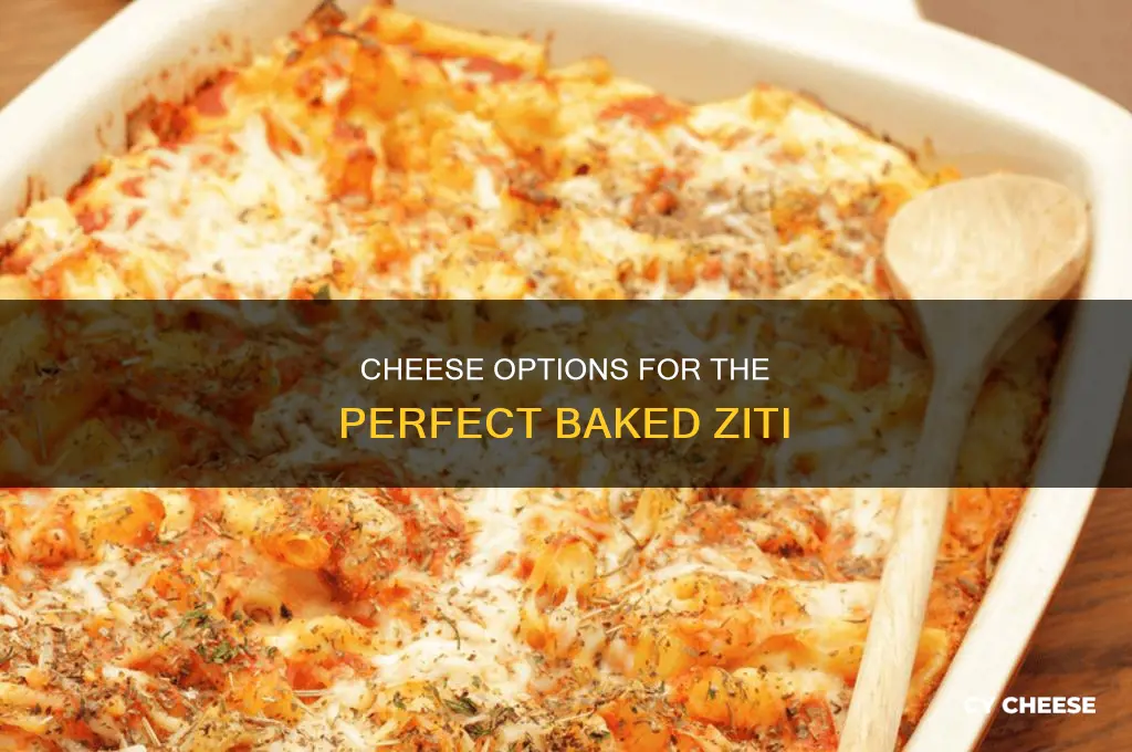 what type of cheese do you use in baked ziti