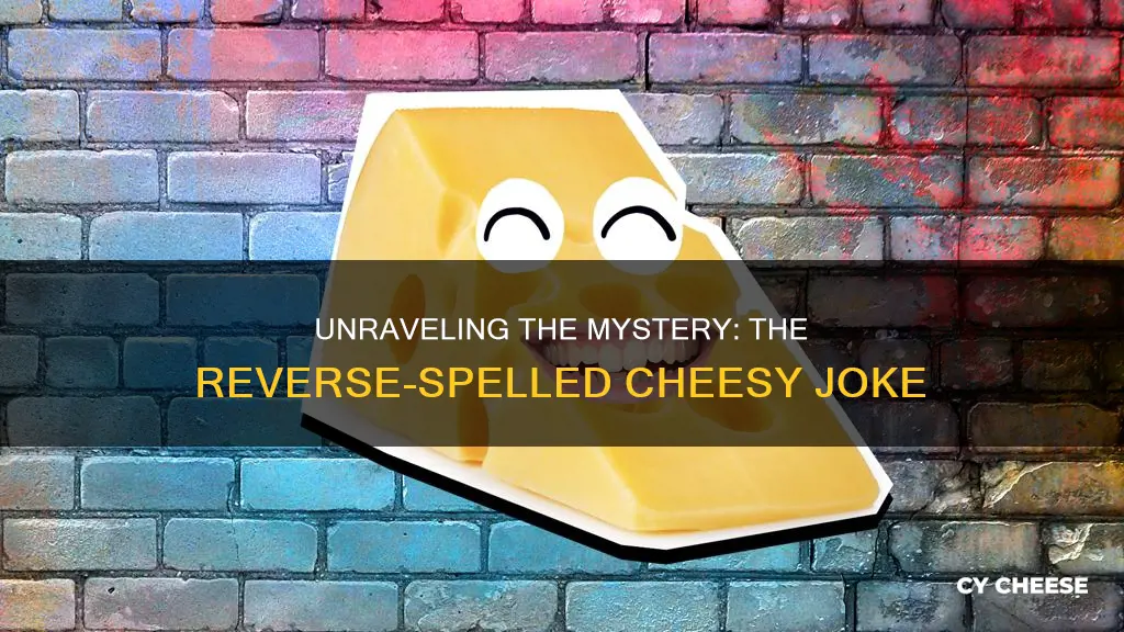 what type of cheese is made backwards joke