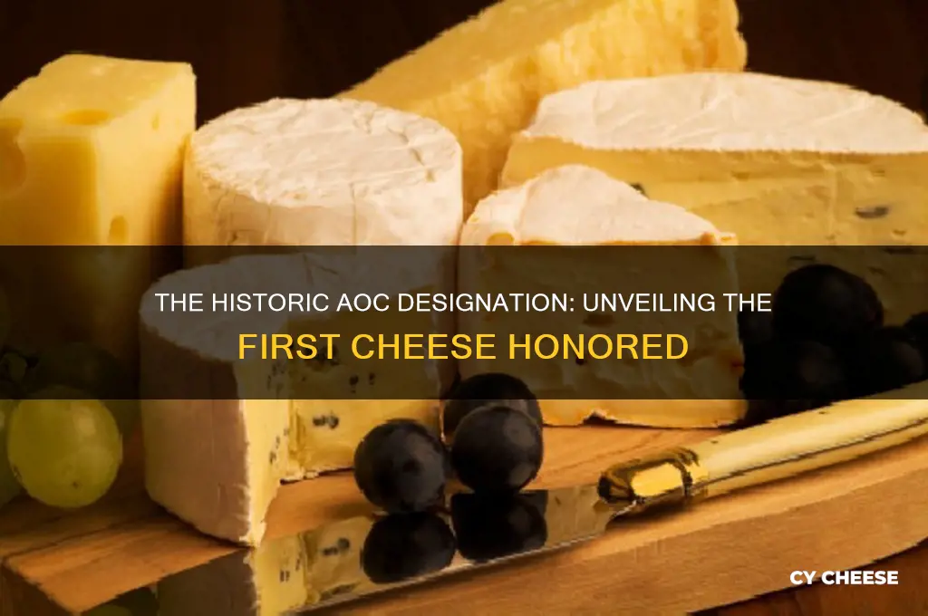 what was the first cheese to be granted aoc designation