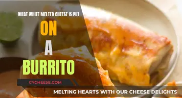 Cheese-Covered Burritos: What's the Melted Topping?