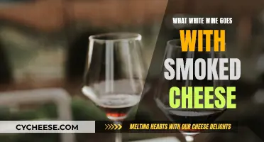 Smoked Cheese and White Wine: The Perfect Pairing