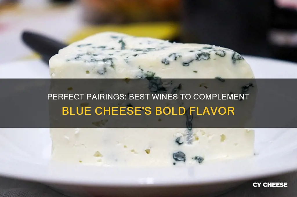 what wine goes good with blue cheese