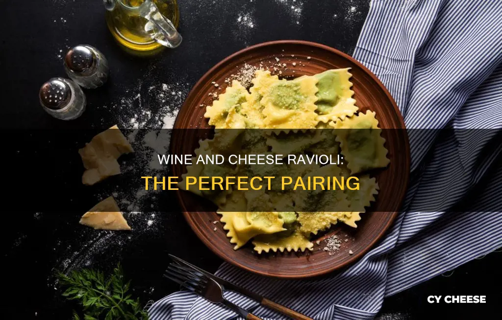 what wine goes with cheese ravioli