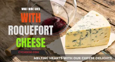 The Perfect Wine and Roquefort Cheese Pairing