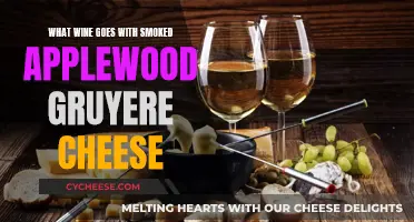 Applewood Gruyere: The Perfect Wine Pairing