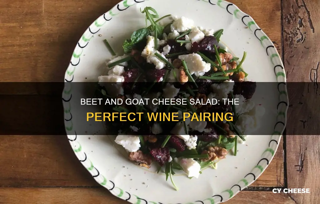 what wines go with a beet and goat cheese salad