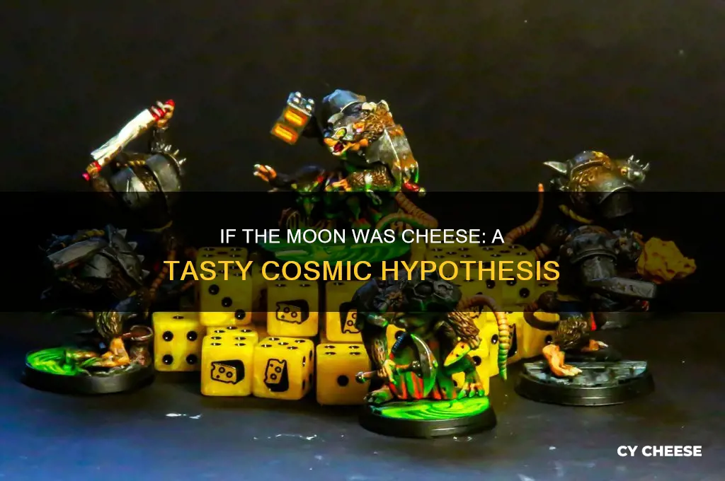 what would happen if the moon was cheese