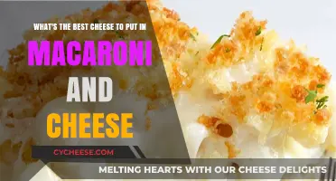 Mac and Cheese: The Best Cheeses to Use